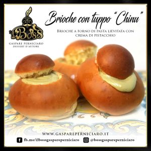 Brioche con Tuppo Chinu al Pistacchio